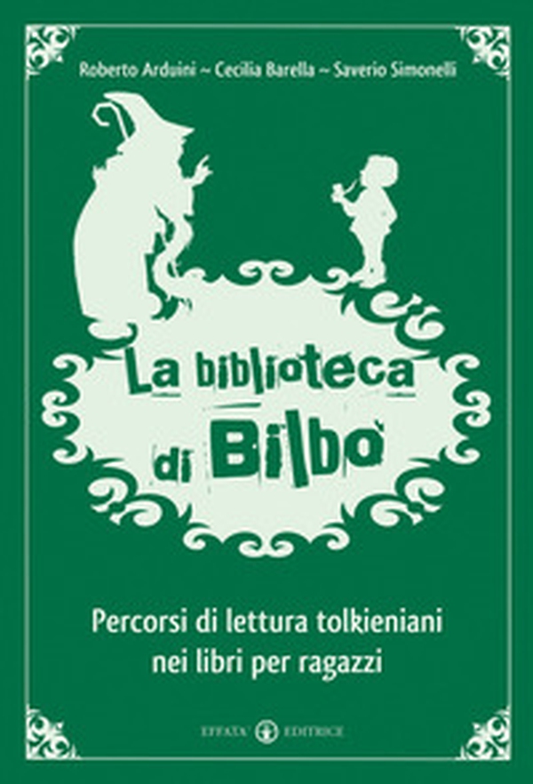 La biblioteca di Bilbo. Percorsi di lettura tolkieniani nei libri per ragazzi - Librerie.coop La biblioteca di Bilbo. Percorsi di lettura tolkieniani nei libri per ragazzi - Librerie.coop