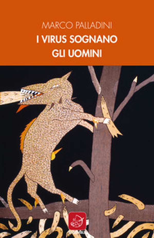 I virus sognano gli uomini - Librerie.coop I virus sognano gli uomini - Librerie.coop