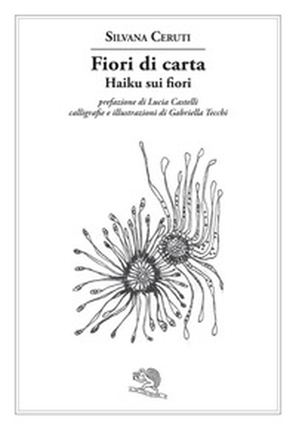 Fiori di carta. Haiku sui fiori. Ediz. multilingue - Librerie.coop