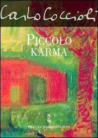 Piccolo karma. Minutario di San Antonio, Texas - Librerie.coop