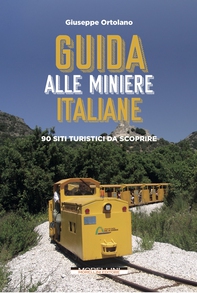 Guida alle miniere italiane - Librerie.coop