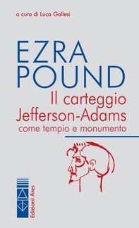 Il carteggio Jefferson-Adams - Librerie.coop