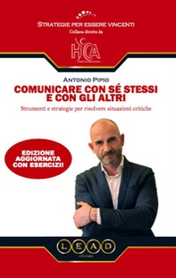 Comunicare con sé stessi e con gli altri. Strumenti e strategie per risolvere situazioni critiche - Librerie.coop Comunicare con sé stessi e con gli altri. Strumenti e strategie per risolvere situazioni critiche - Librerie.coop