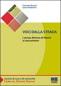 Voci dalla strada. I senza dimora di Roma si raccontano - Librerie.coop