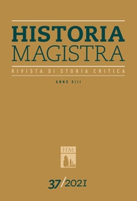 Historia Magistra. Rivista di storia critica - Vol. 37 - Librerie.coop