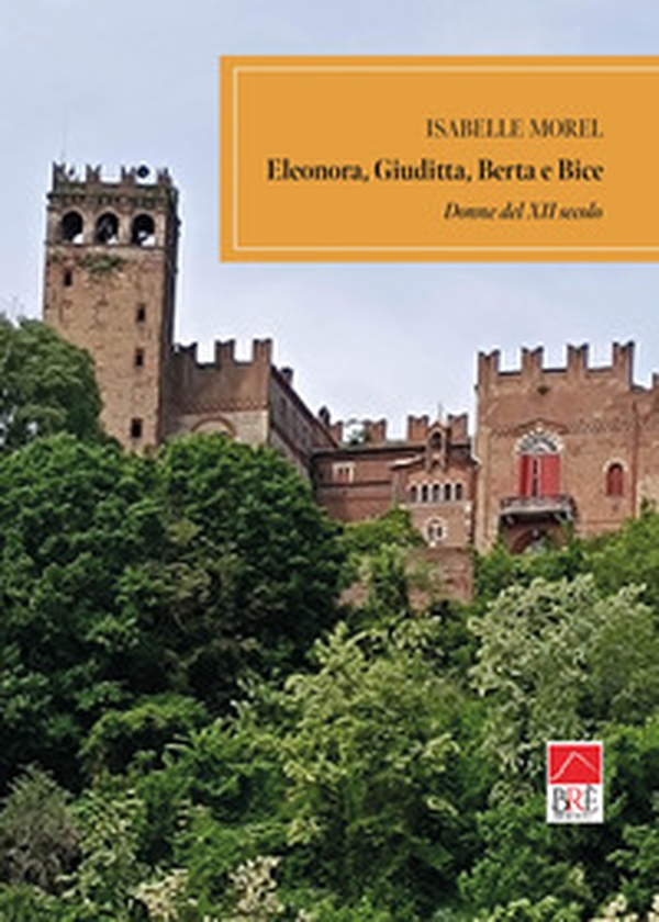 Eleonora, Giuditta, Berta e Bice - Librerie.coop