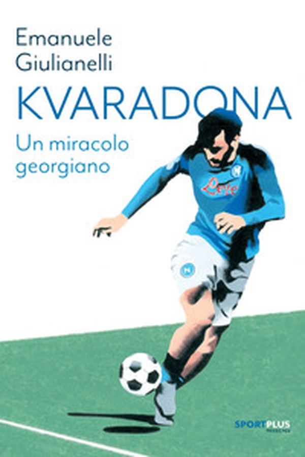 Kvaradona. Un miracolo georgiano - Librerie.coop Kvaradona. Un miracolo georgiano - Librerie.coop