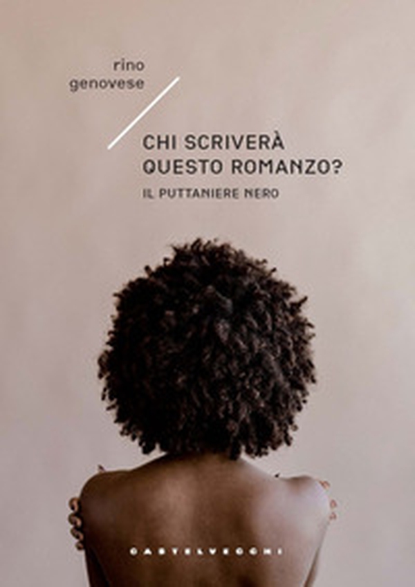 Chi scriverà questo romanzo? Il Puttaniere nero - Librerie.coop Chi scriverà questo romanzo? Il Puttaniere nero - Librerie.coop