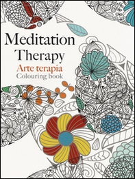 Arte terapia. Meditation therapy - Librerie.coop