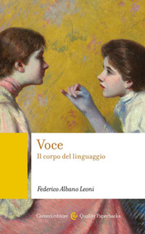 Voce. Il corpo del linguaggio - Librerie.coop Voce. Il corpo del linguaggio - Librerie.coop