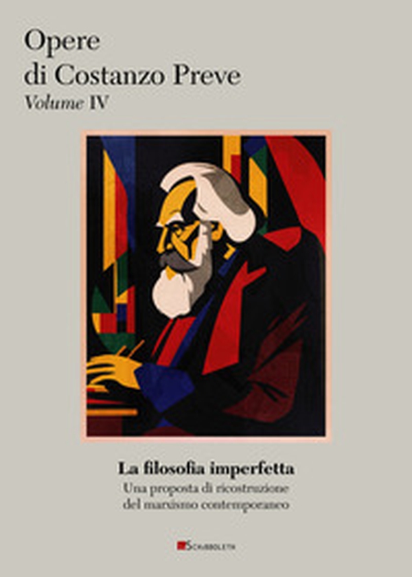 La filosofia imperfetta. Una proposta di ricostruzione del marxismo contemporaneo - Librerie.coop La filosofia imperfetta. Una proposta di ricostruzione del marxismo contemporaneo - Librerie.coop