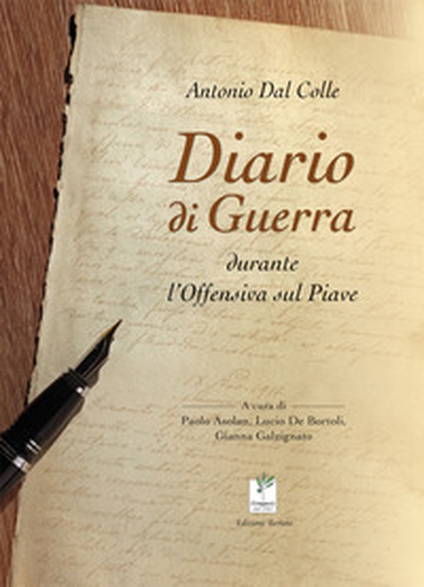 Diario di guerra durante l'offensiva sul Piave - Librerie.coop Diario di guerra durante l'offensiva sul Piave - Librerie.coop
