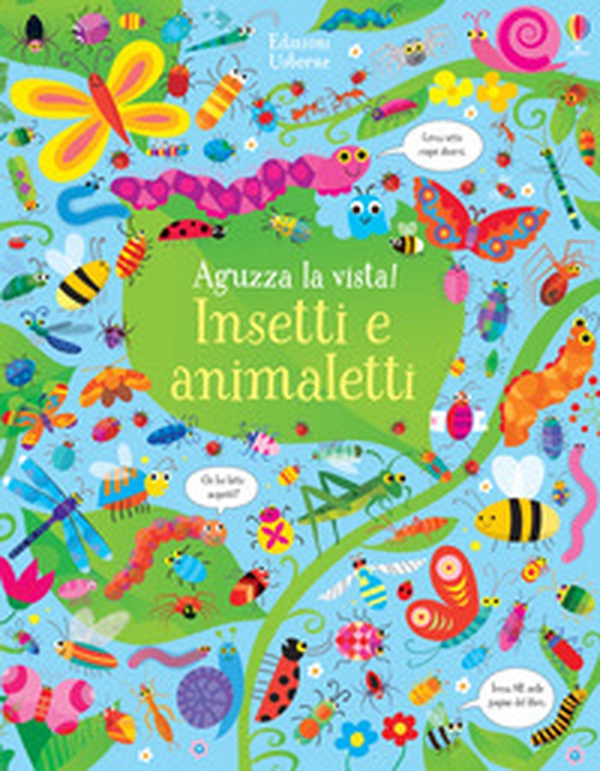 Insetti e animaletti. Aguzza la vista! - Librerie.coop Insetti e animaletti. Aguzza la vista! - Librerie.coop