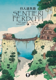 Sentieri Perduti. Store ispirate dal Tao Te Ching - Librerie.coop Sentieri Perduti. Store ispirate dal Tao Te Ching - Librerie.coop