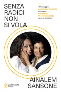 Senza radici non si vola - Librerie.coop