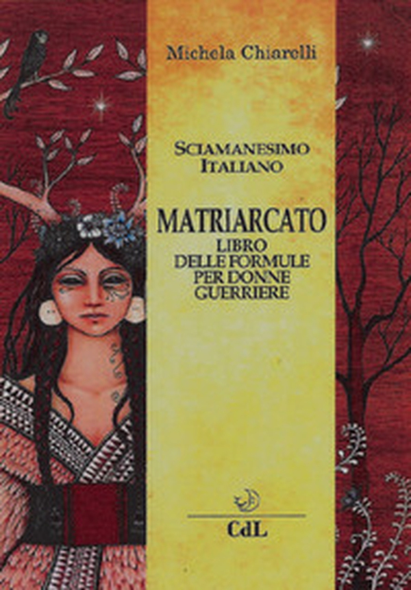 Matriarcato. Il libro delle formule per donne guerriere - Librerie.coop Matriarcato. Il libro delle formule per donne guerriere - Librerie.coop