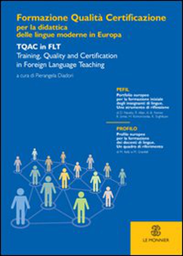 Formazione, qualità e certificazione per la didattica delle lingue moderne in Europa - Librerie.coop Formazione, qualità e certificazione per la didattica delle lingue moderne in Europa - Librerie.coop