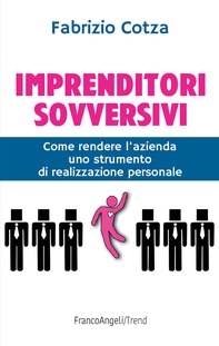 Imprenditori sovversivi - Librerie.coop Imprenditori sovversivi - Librerie.coop