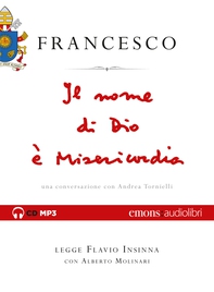 Il nome di Dio è Misericordia - Librerie.coop Il nome di Dio è Misericordia - Librerie.coop