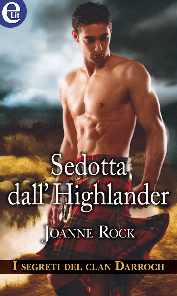 Sedotta dall'highlander (eLit) - Librerie.coop Sedotta dall'highlander (eLit) - Librerie.coop