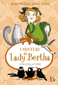 I corvi della torre. I misteri di Lady Bertha - Vol. 3 - Librerie.coop