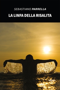 La linfa della risalita - Librerie.coop