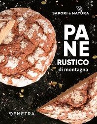 Pane rustico di montagna - Librerie.coop Pane rustico di montagna - Librerie.coop