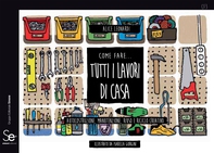 Come fare... tutti i lavori di casa - Librerie.coop