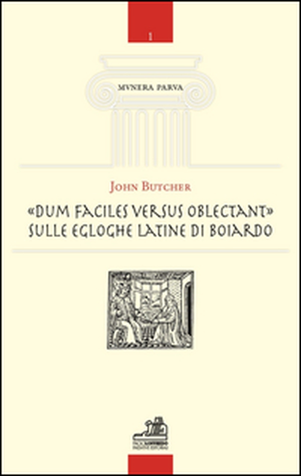 «Dum facilies versus oblectant». Sulle egloghe latine di Boiardo - Librerie.coop «Dum facilies versus oblectant». Sulle egloghe latine di Boiardo - Librerie.coop