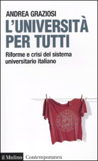 L'università per tutti. Riforme e crisi del sistema universitario italiano - Librerie.coop
