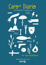 Caro* Diario... *Per colpa dell'inflazione - Librerie.coop