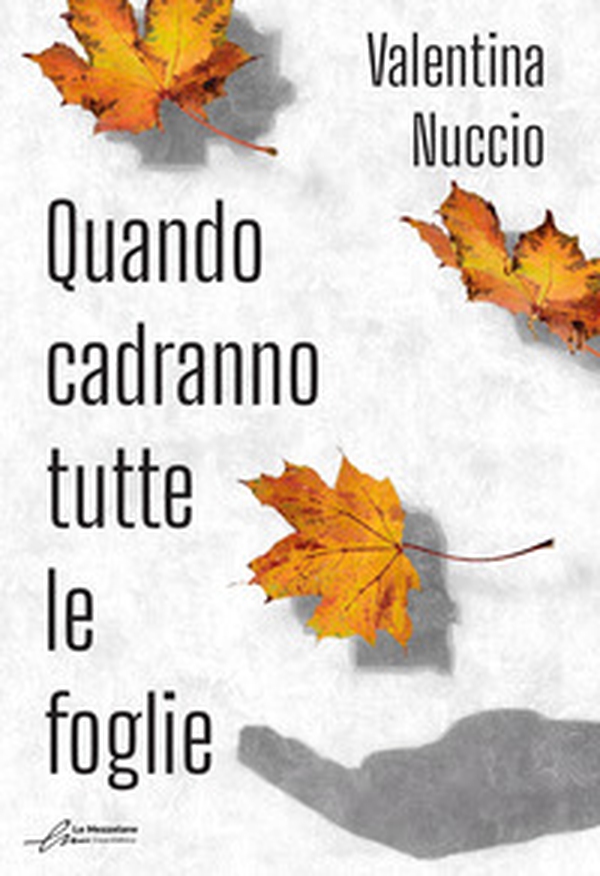 Quando cadranno tutte le foglie - Librerie.coop Quando cadranno tutte le foglie - Librerie.coop