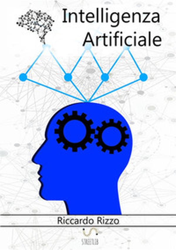 Intelligenza artificiale - Librerie.coop Intelligenza artificiale - Librerie.coop
