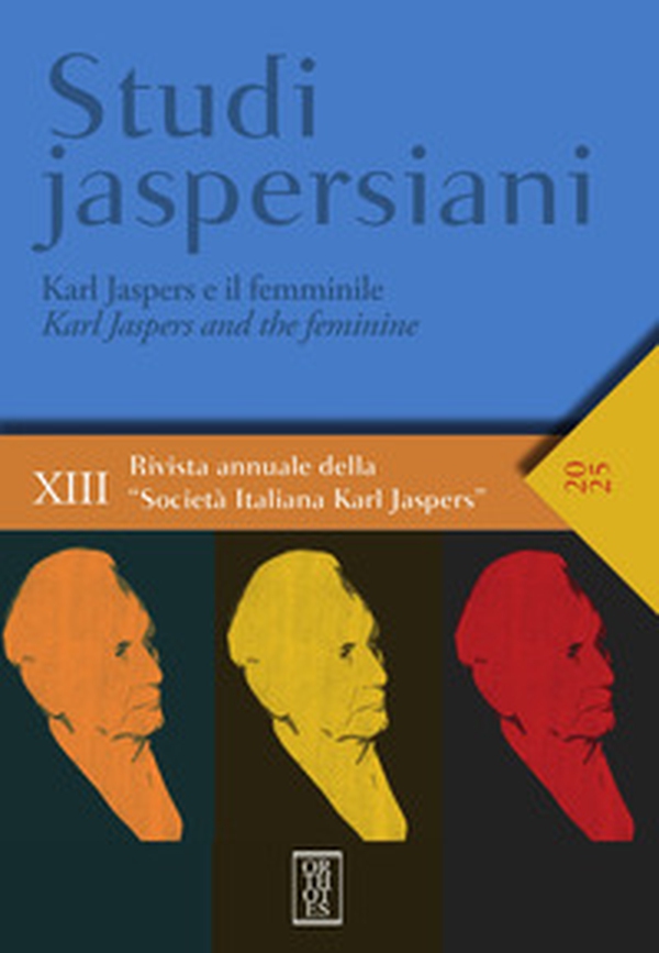 Karl Jaspers e il femminile. In dialogo con le filosofe del Novecento. - Librerie.coop
