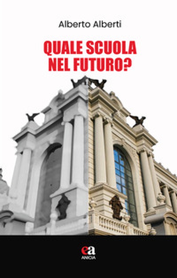 Quale scuola nel futuro? - Librerie.coop Quale scuola nel futuro? - Librerie.coop