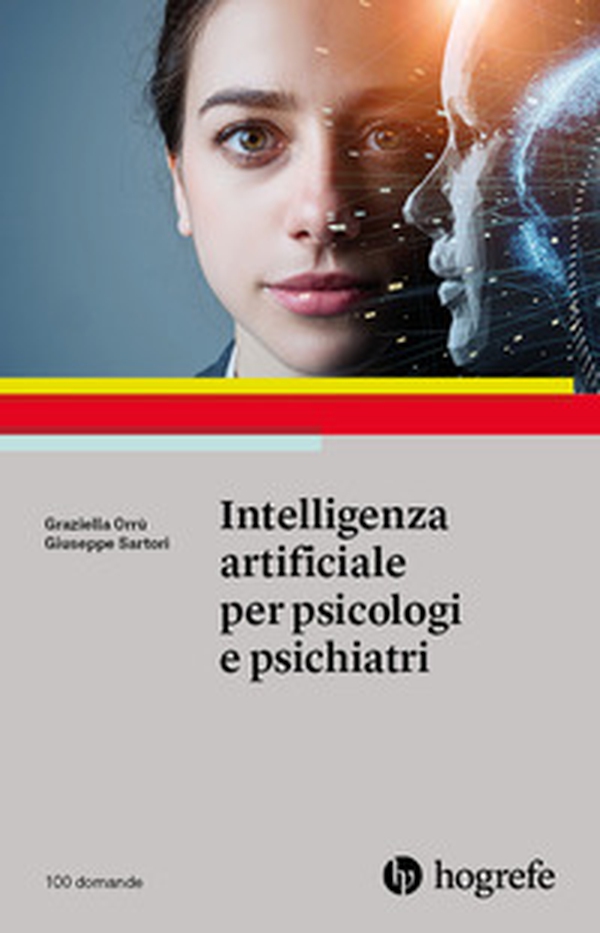 Intelligenza artificiale per psicologi e psichiatri - Librerie.coop Intelligenza artificiale per psicologi e psichiatri - Librerie.coop