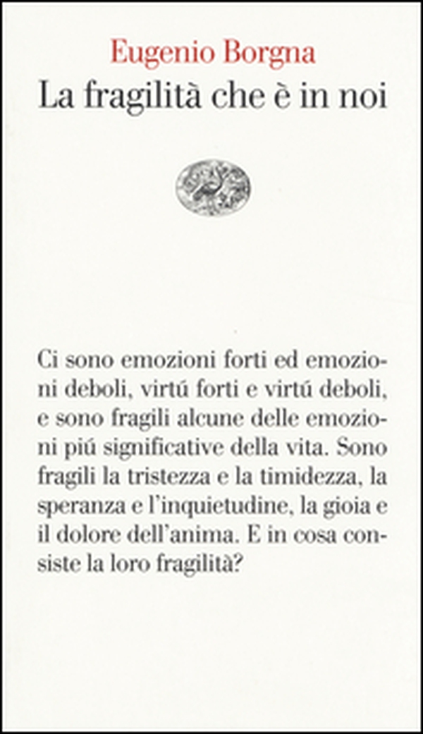 La fragilità che è in noi - Librerie.coop La fragilità che è in noi - Librerie.coop