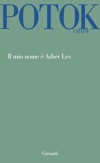Il mio nome è Asher Lev - Librerie.coop