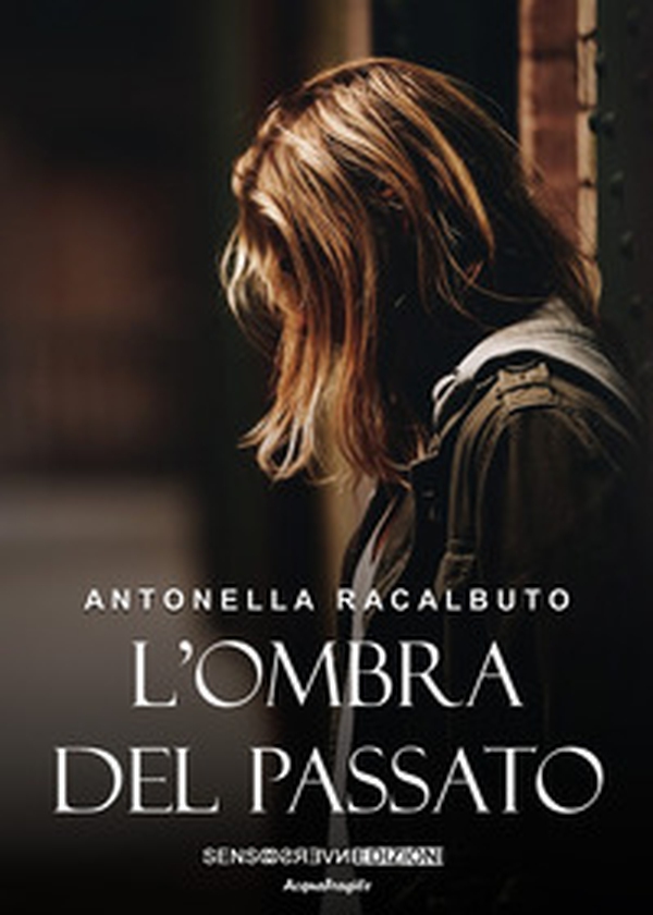 L'ombra del passato - Librerie.coop L'ombra del passato - Librerie.coop