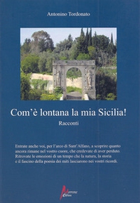 Com'è lontana la mia Sicilia - Librerie.coop Com'è lontana la mia Sicilia - Librerie.coop