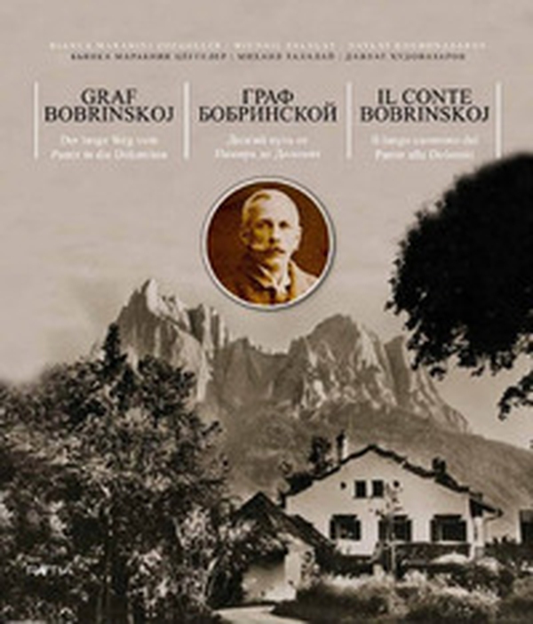 Graf Bobrinskoj. Der lange Weg vom Pamir in die Dolomiten - Librerie.coop Graf Bobrinskoj. Der lange Weg vom Pamir in die Dolomiten - Librerie.coop