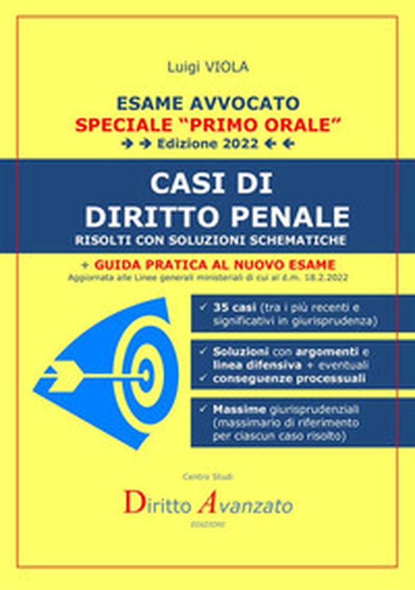 Esame avvocato 2022. Casi di diritto penale. Risolti con soluzioni schematiche - Librerie.coop Esame avvocato 2022. Casi di diritto penale. Risolti con soluzioni schematiche - Librerie.coop