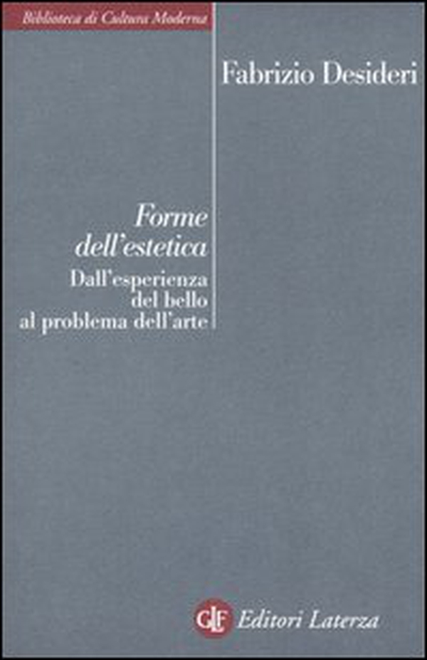 Forme dell'estetica. Dall'esperienza del bello al problema dell'arte - Librerie.coop Forme dell'estetica. Dall'esperienza del bello al problema dell'arte - Librerie.coop