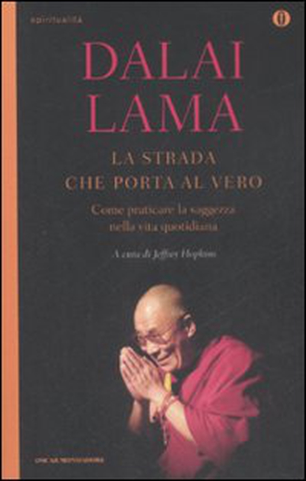 La strada che porta al vero. Come praticare la saggezza nella vita quotidiana - Librerie.coop La strada che porta al vero. Come praticare la saggezza nella vita quotidiana - Librerie.coop