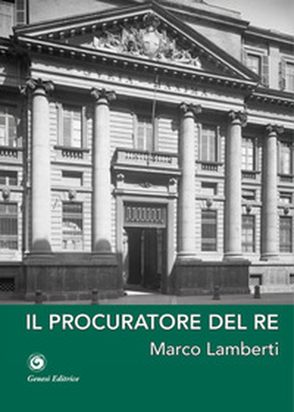 Il Procuratore del Re - Librerie.coop