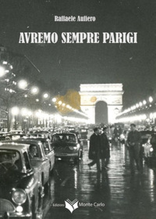 Avremo sempre Parigi - Librerie.coop Avremo sempre Parigi - Librerie.coop