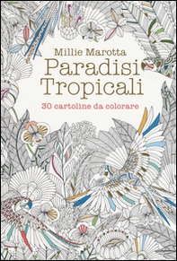 Paradisi tropicali. 30 cartoline da colorare - Librerie.coop