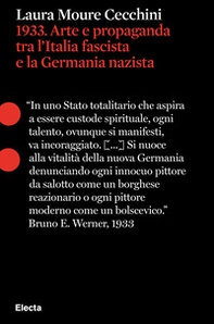 1933. Arte e propaganda tra l'Italia fascista e la Germania nazista - Librerie.coop
