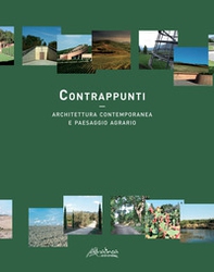 Contrappunti. Architettura contemporanea e paesaggio agrario - Librerie.coop Contrappunti. Architettura contemporanea e paesaggio agrario - Librerie.coop