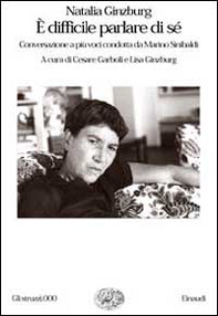 È difficile parlare di sé. Conversazione a più voci condotta da Marino Sinibaldi - Librerie.coop